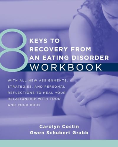 Stock image for 8 Keys to Recovery from an Eating Disorder Workbook (8 Keys to Mental Health) for sale by SecondSale