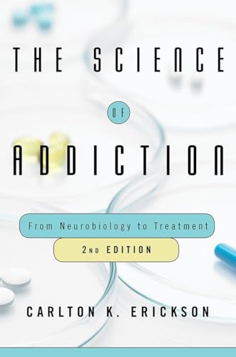 Imagen de archivo de The Science of Addiction: From Neurobiology to Treatment a la venta por Textbooks_Source