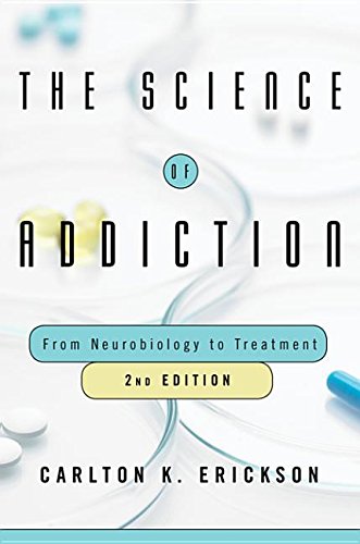 9780393712087: The Science of Addiction: From Neurobiology to Treatment
