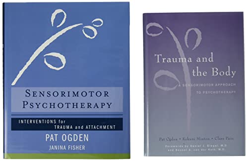 9780393712766: Trauma and the Body/Sensorimotor Psychotherapy Two-Book Set (Norton Series on Interpersonal Neurobiology)