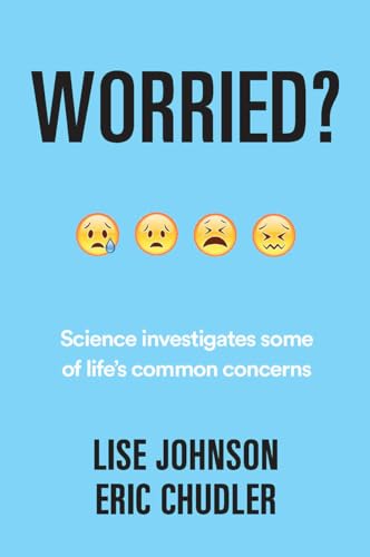 Imagen de archivo de Worried?: Science investigates some of lifes common concerns a la venta por Reuseabook