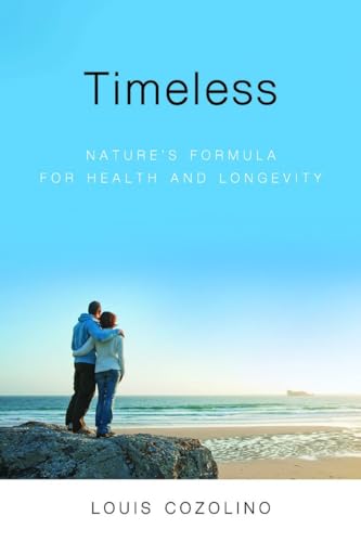 Stock image for Timeless : Nature's Formula for Health and Longevity for sale by Better World Books: West