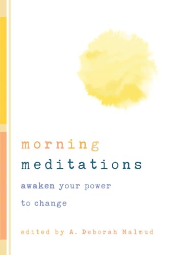 Beispielbild fr Morning Meditations : Daily Reflections to Awaken Your Power to Change zum Verkauf von Better World Books