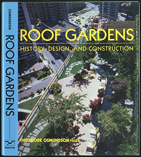 9780393730128: Roof Gardens: History, Design, and Construction