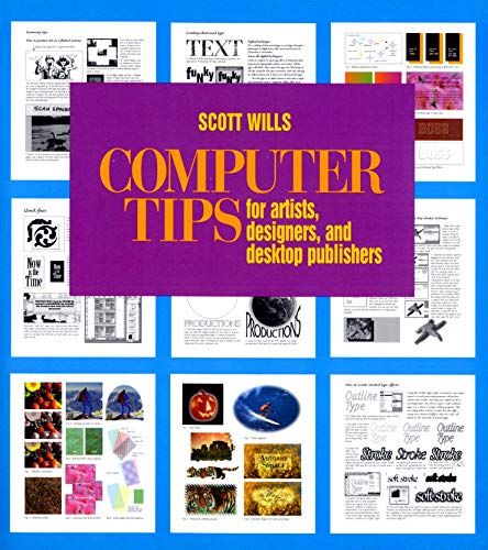 Stock image for Computer Tips: For Artists, Designers, and Desktop Publishers for sale by Wonder Book