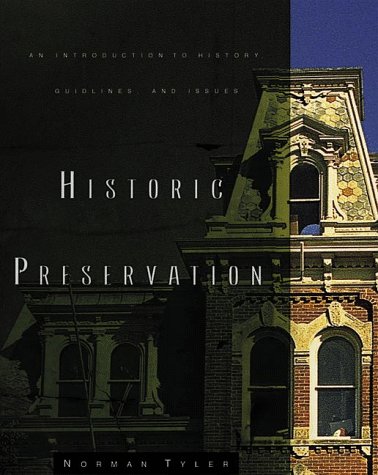 Beispielbild fr Historic Preservation: An Introduction to Its History, Principles, and Practice zum Verkauf von Books of the Smoky Mountains