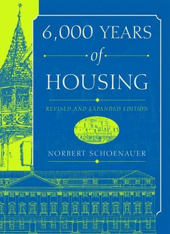 9780393730524: 6,000 Years of Housing