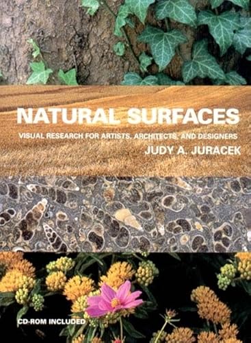 Stock image for Natural Surfaces: Visual Research for Artists, Architects, and Designers (Surfaces Series) for sale by Open Books West Loop