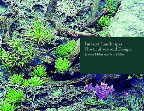 9780393730821: Interior Landscapes: Horticulture and Design