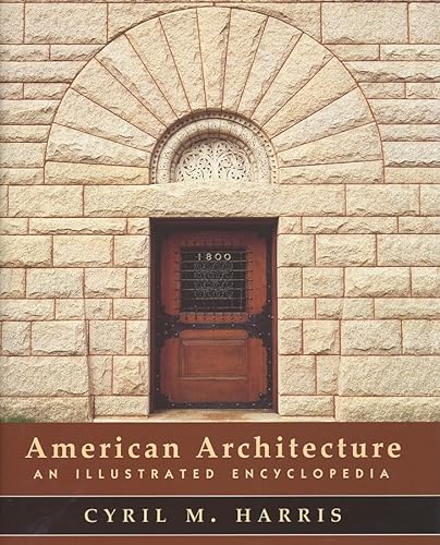 9780393731033: American Architecture: An Illustrated Encyclopedia