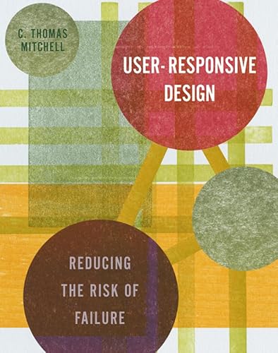 Beispielbild fr User-Responsive Design: Reducing the Risk of Failure zum Verkauf von ThriftBooks-Atlanta