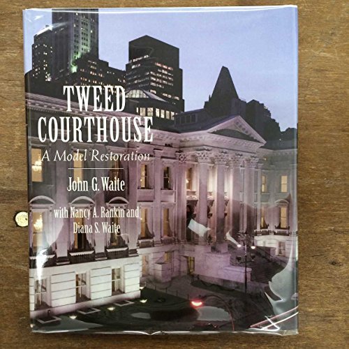 9780393731231: Tweed Courthouse: A Model Restoration