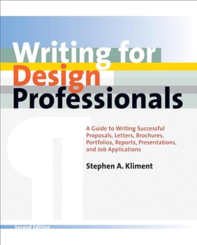 9780393731859: Writing for Design Professionals: A Guide to Writing Successful Proposals, Letters, Brochures, Portfolios, Reports, Presentations, And Job ... Architects, Engineers, and Interior Designers