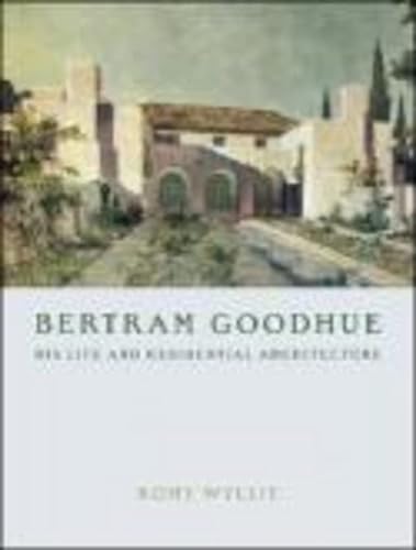 9780393732191: Bertram Goodhue: His Life and Residential Architecture