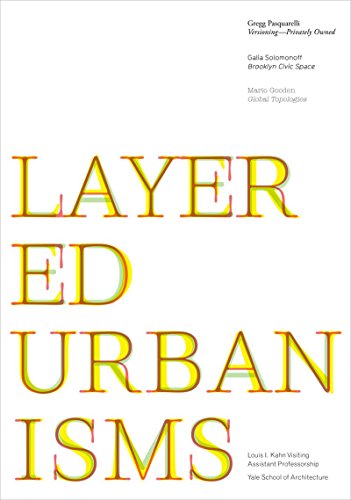 Stock image for LAYERED URBANISMS for sale by Neil Shillington: Bookdealer/Booksearch