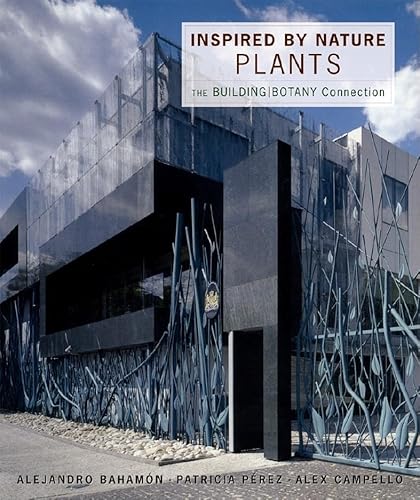 Imagen de archivo de Inspired by Nature: Plants: The Building/Botany Connection a la venta por HPB-Diamond