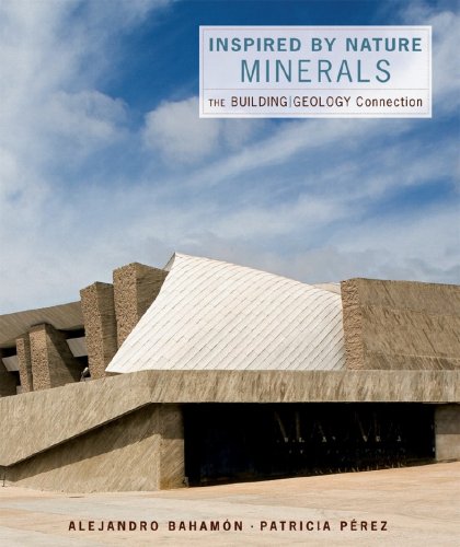 Stock image for Inspired by Nature: Minerals: The Building/Geology Connection for sale by HPB-Diamond
