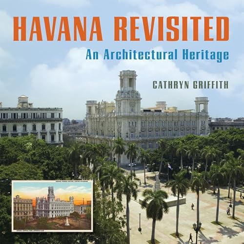 Stock image for Havana Revisited: An Architectural Heritage for sale by Wonder Book