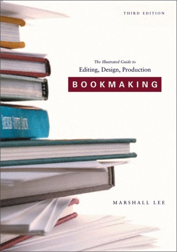 Imagen de archivo de Bookmaking: Editing, Design, Production (Third Edition) a la venta por SecondSale