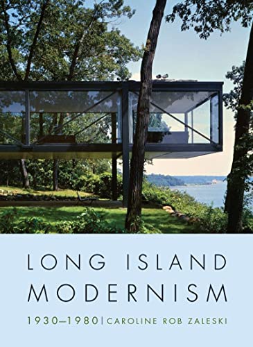 Stock image for Long Island Modernism 1930?1980 for sale by FITZ BOOKS AND WAFFLES