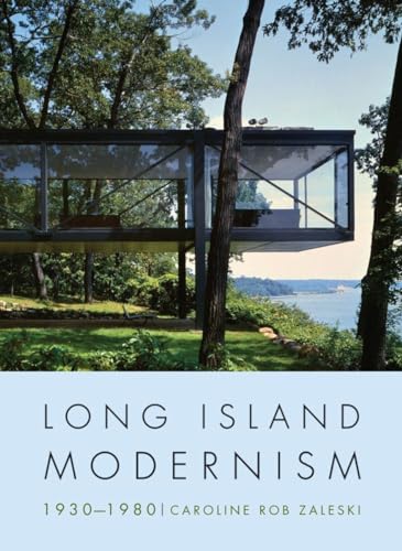 9780393733150: Long Island Modernism 1930-1980