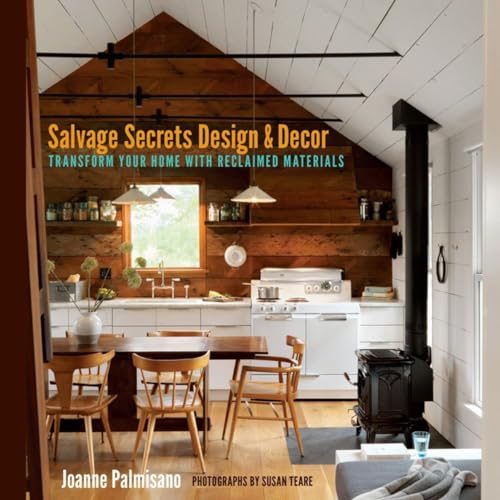 Imagen de archivo de Salvage Secrets Design and Decor: Transform Your Home with Reclaime a la venta por Hawking Books