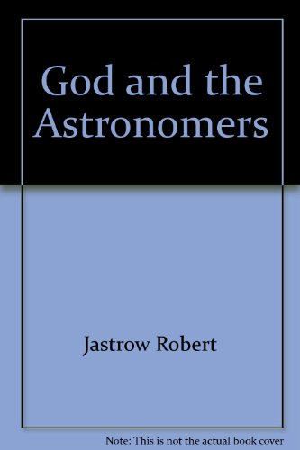 9780393850000: God and the Astronomers by Jastrow Robert