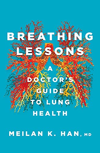 Stock image for Breathing Lessons: A Doctor's Guide to Lung Health for sale by BooksRun