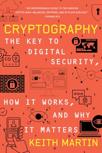 Stock image for Cryptography: The Key to Digital Security, How It Works, and Why It Matters for sale by Brook Bookstore