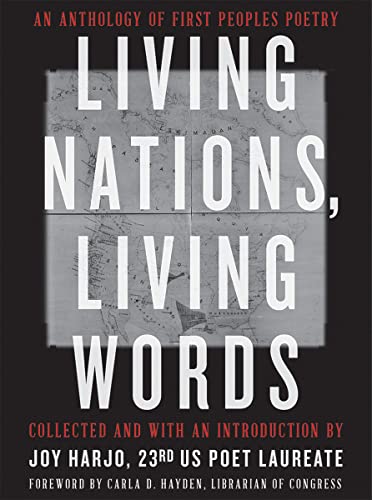 Stock image for Living Nations, Living Words : An Anthology of First Peoples Poetry for sale by Better World Books