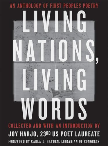 Stock image for Living Nations, Living Words: An Anthology of First Peoples Poetry for sale by Hippo Books