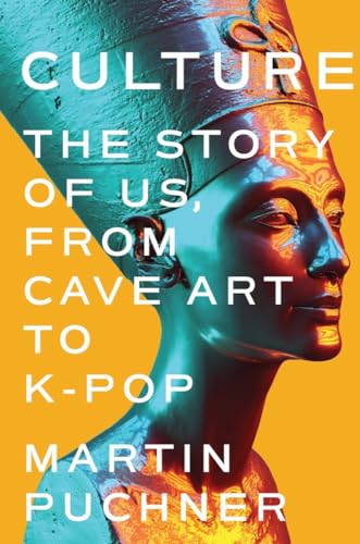 Stock image for Culture: The Story of Us, from Cave Art to K-Pop for sale by ThriftBooks-Dallas