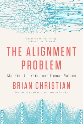 Stock image for The Alignment Problem: Machine Learning and Human Values for sale by BooksRun