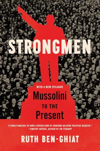 Imagen de archivo de Strongmen: Mussolini to the Present a la venta por New Legacy Books