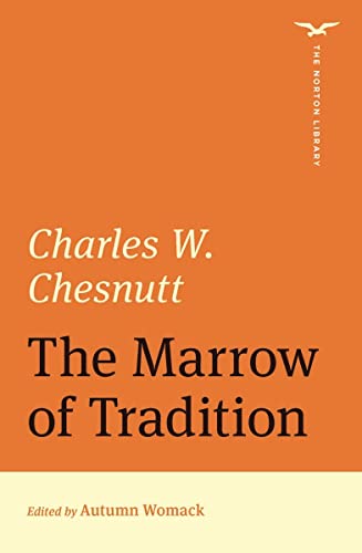 9780393871395: The Marrow of Tradition (The Norton Library)