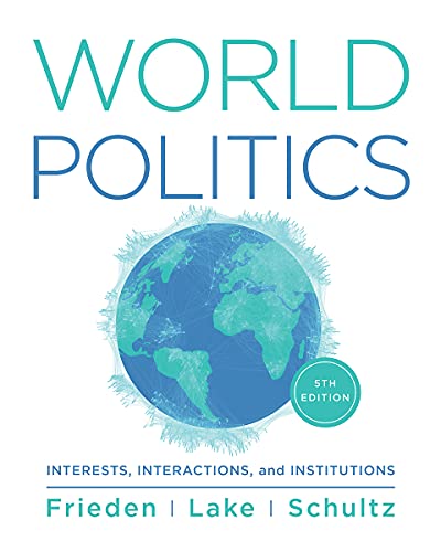 Imagen de archivo de World Politics: Interests, Interactions, Institutions a la venta por Seattle Goodwill