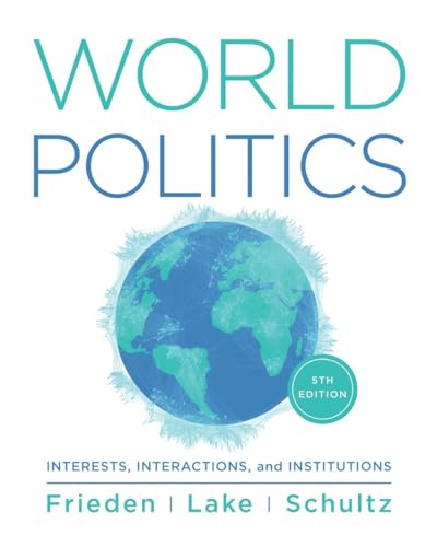 Imagen de archivo de World Politics: Interests, Interactions, Institutions a la venta por BooksRun