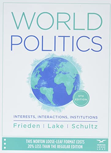 Stock image for World Politics : Interests, Interactions, Institutions for sale by GreatBookPrices