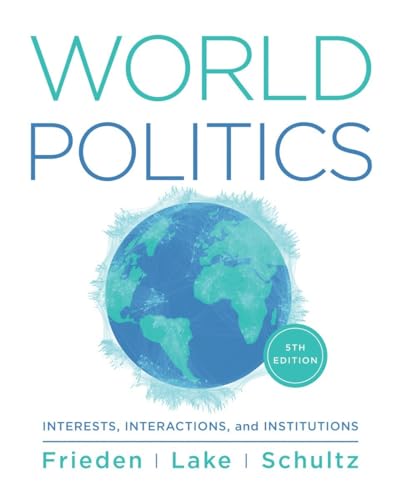 Stock image for World Politics: Interests, Interactions, Institutions for sale by BooksRun