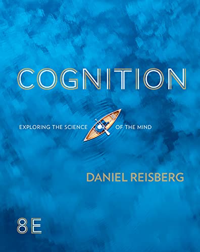 Stock image for Cognition: Exploring the Science of the Mind for sale by BooksRun