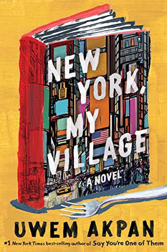 Stock image for New York, My Village: A Novel for sale by BooksRun