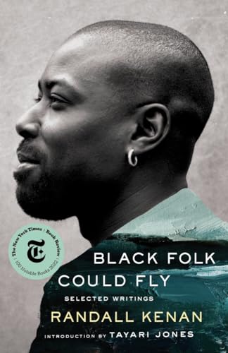 Beispielbild fr Black Folk Could Fly: Selected Writings by Randall Kenan zum Verkauf von Decluttr