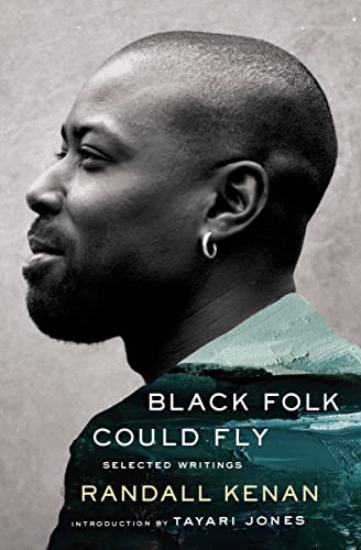 Stock image for Black Folk Could Fly: Selected Writings by Randall Kenan for sale by Decluttr