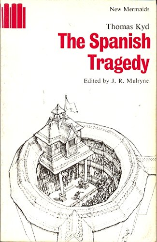 Stock image for The Spanish Tragedy (New Mermaids edition) for sale by Books Do Furnish A Room