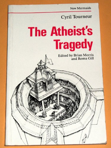 Beispielbild fr The Atheist's Tragedy zum Verkauf von ThriftBooks-Dallas