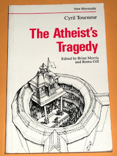 Imagen de archivo de The Atheist's Tragedy a la venta por ThriftBooks-Dallas