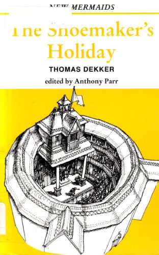 Stock image for The Shoemaker's Holiday (New Mermaids) for sale by HPB-Emerald