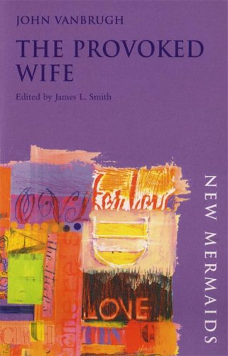 Provoked Wife (New Mermaid) (9780393900675) by Smith, James