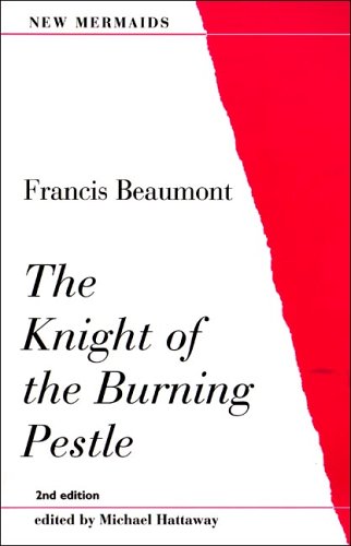 9780393900934: The Knight of the Burning Pestle (New Mermaids)