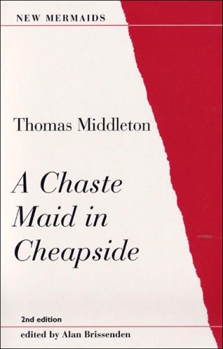Beispielbild fr Chaste Maid in Cheapside zum Verkauf von ThriftBooks-Dallas